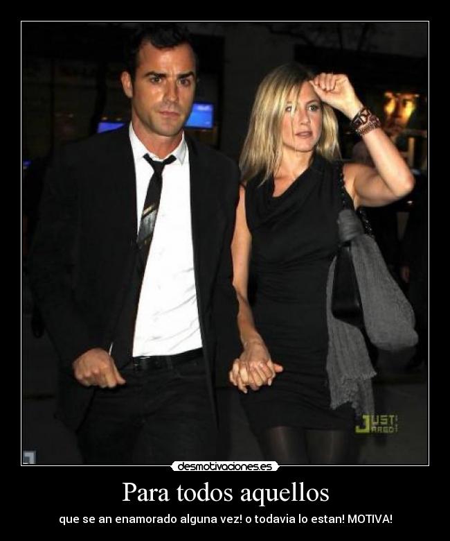 Para todos aquellos - que se an enamorado alguna vez! o todavia lo estan! MOTIVA!