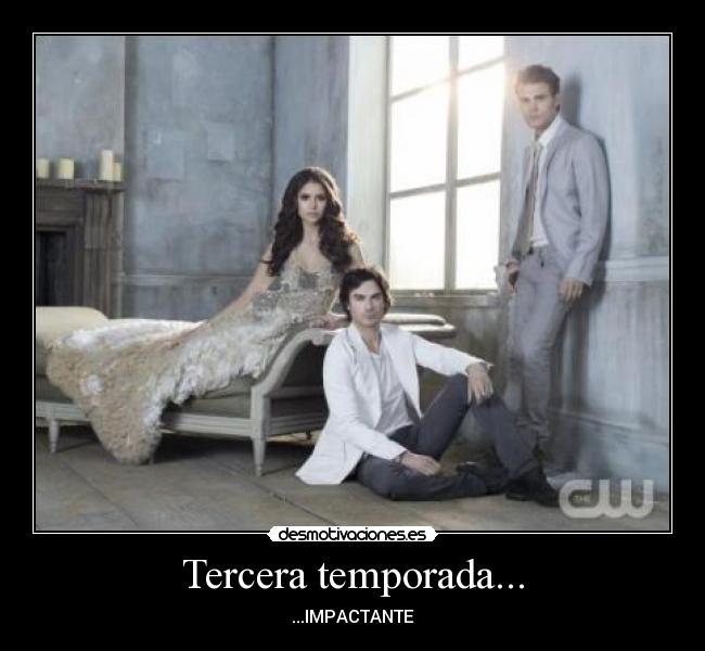 Tercera temporada... - ...IMPACTANTE