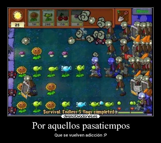 Por aquellos pasatiempos -