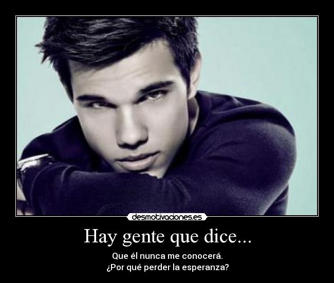 carteles taylor lautner desmotivaciones