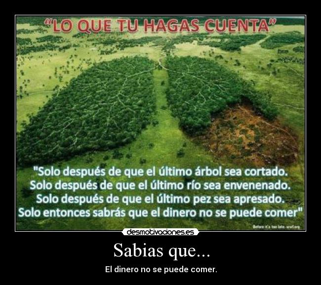 Sabias que... - El dinero no se puede comer.