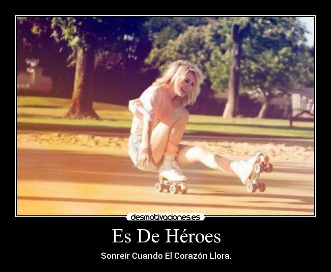 Es De Héroes -