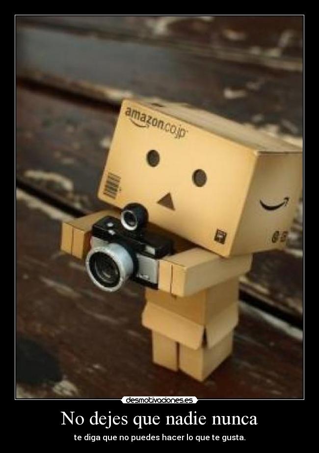 No dejes que nadie nunca -