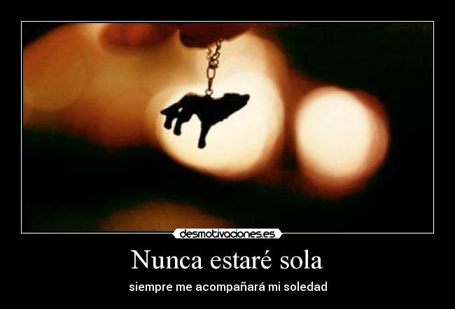 Nunca estaré sola -