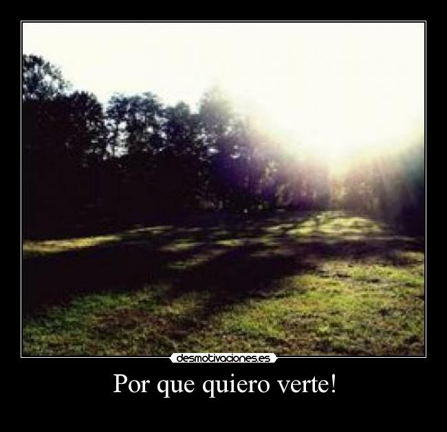 Por que quiero verte! - 