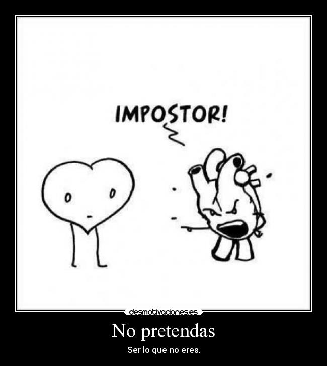 No pretendas -