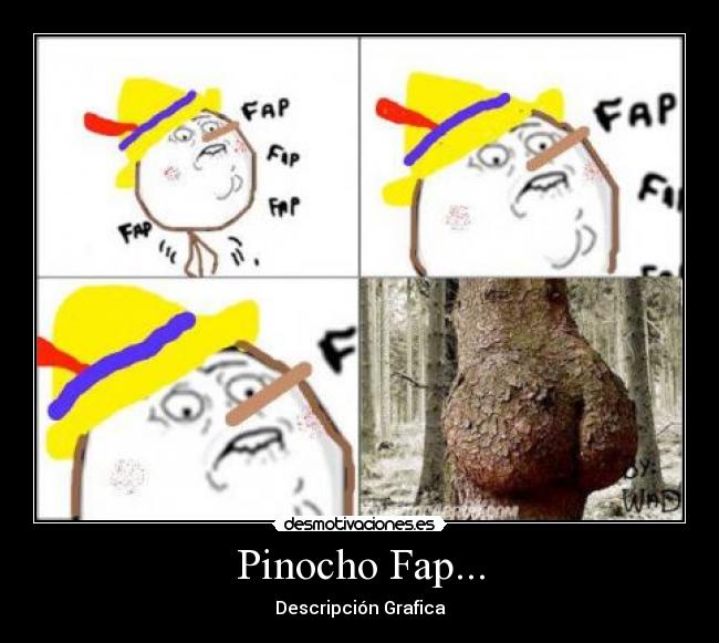 Pinocho Fap... - 