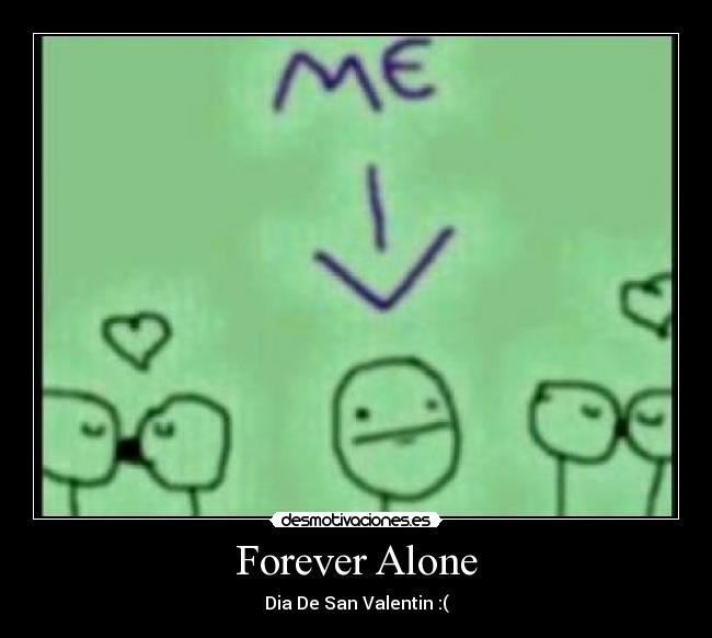Forever Alone -