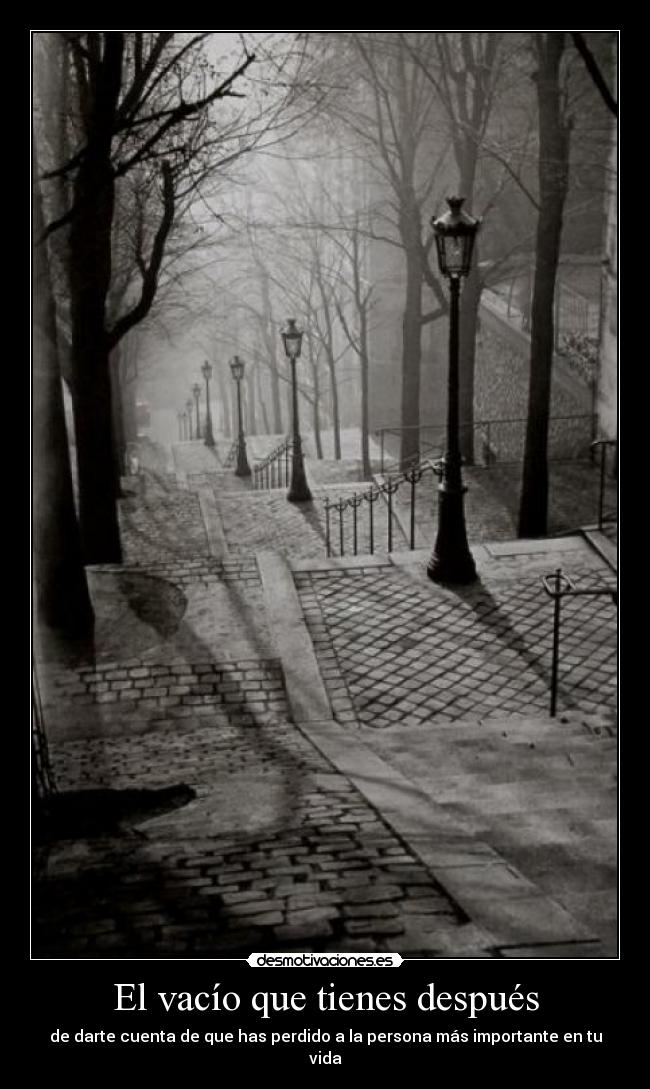 El vacío que tienes después -