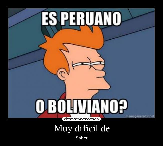 carteles peruano boliviano desmotivaciones