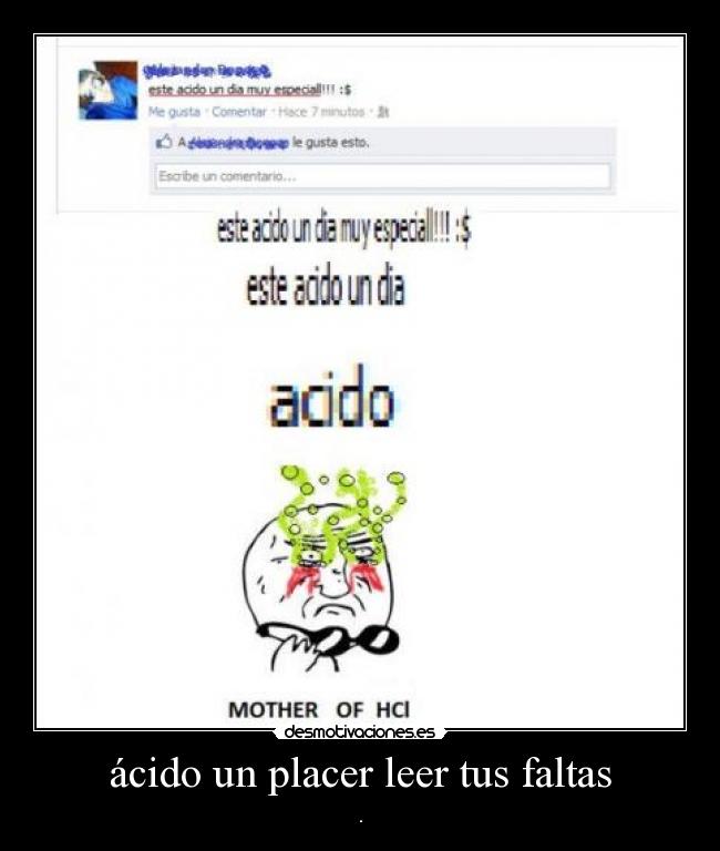ácido un placer leer tus faltas -