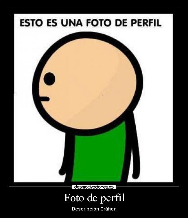 Foto de perfil - Descripción Gráfica