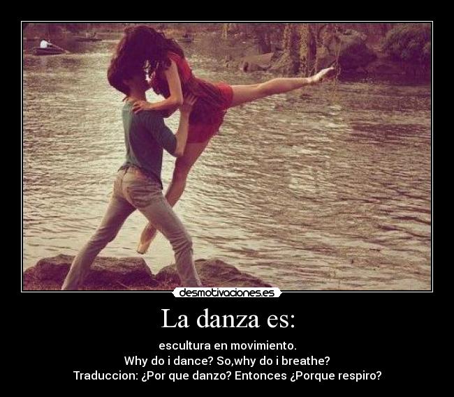 La danza es: - 