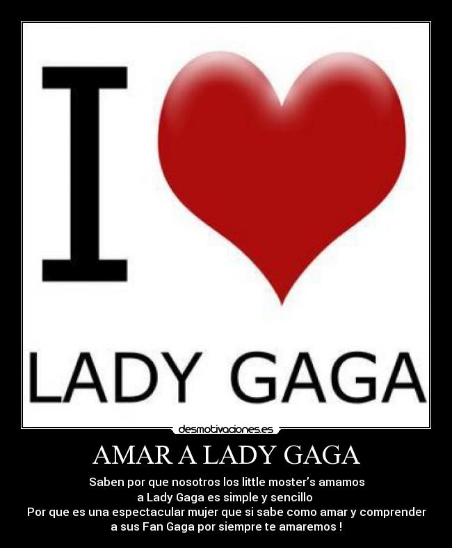 AMAR A LADY GAGA - 