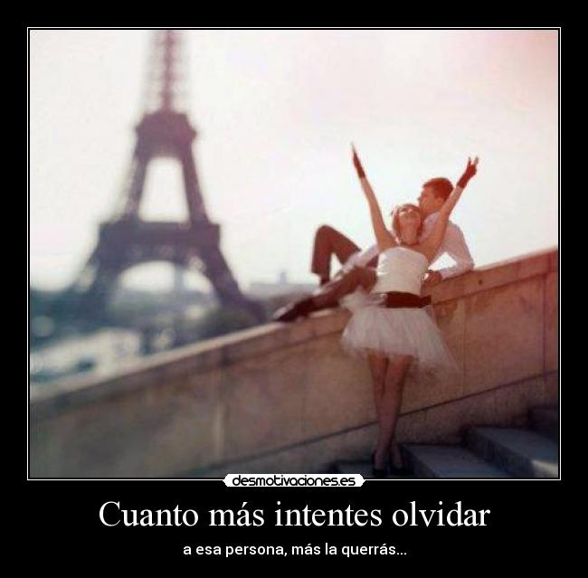 Cuanto más intentes olvidar - 
