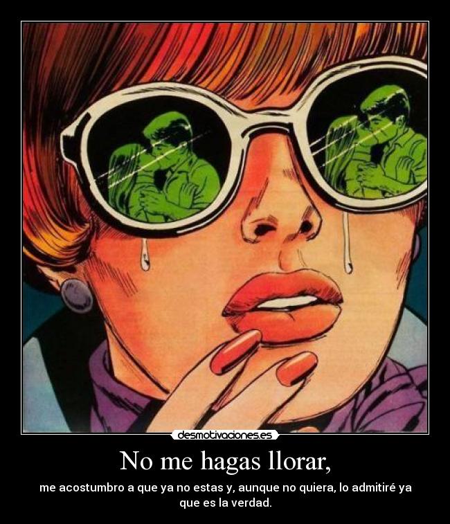 carteles llorar desmotivadaes desmotivaciones