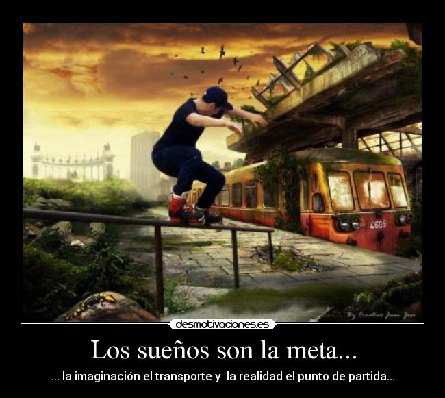 Los sueños son la meta... - 