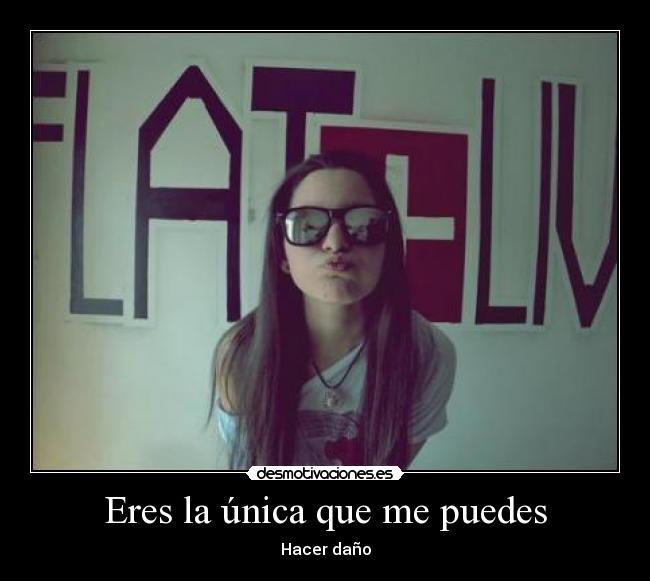 Eres la única que me puedes - 