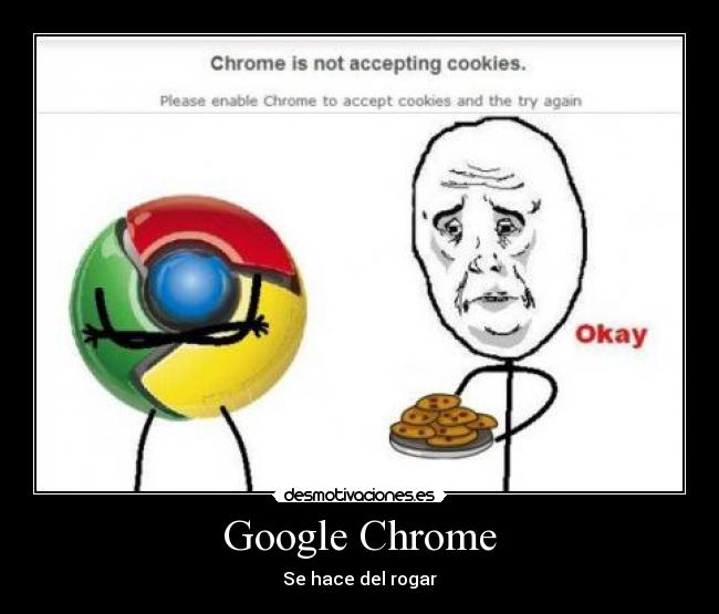 Google Chrome - Se hace del rogar