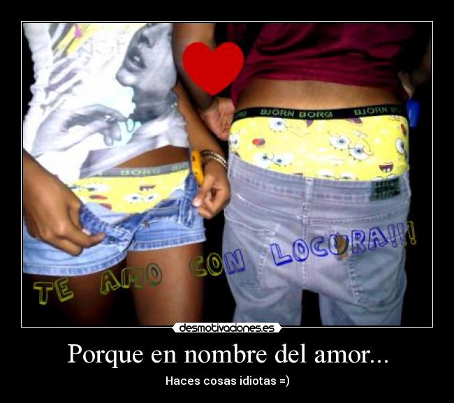 Porque en nombre del amor... - 
