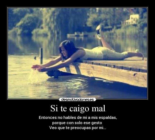Si te caigo mal Si te caigo mal