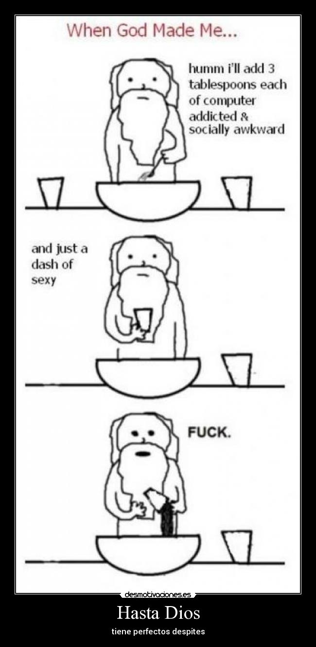 Hasta Dios - tiene perfectos despites