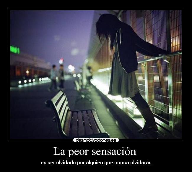 La peor sensación -