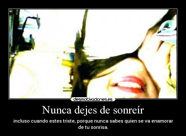 Nunca dejes de sonreír -