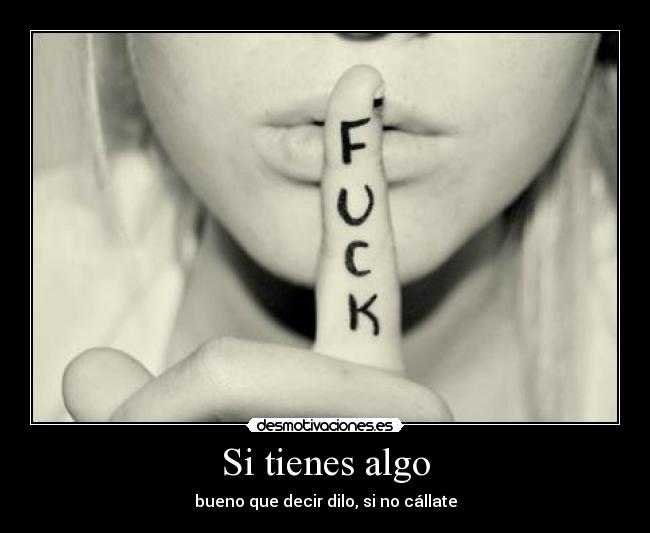 Si tienes algo - 