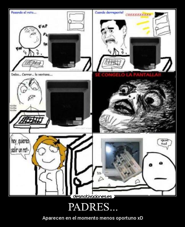 PADRES... - Aparecen en el momento menos oportuno xD