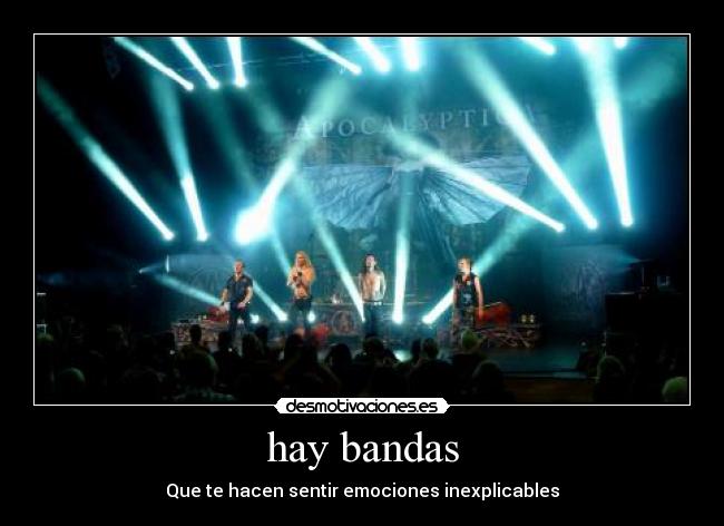 hay bandas - Que te hacen sentir emociones inexplicables