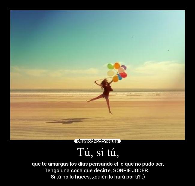 Tú, si tú, -