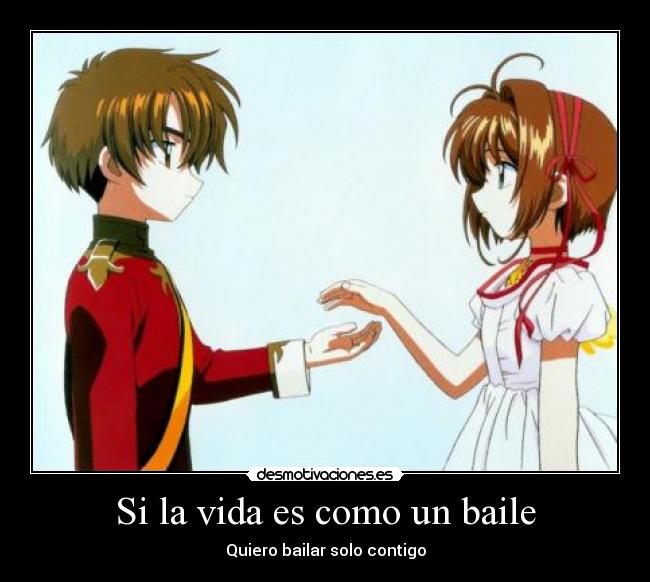 Si la vida es como un baile - Quiero bailar solo contigo