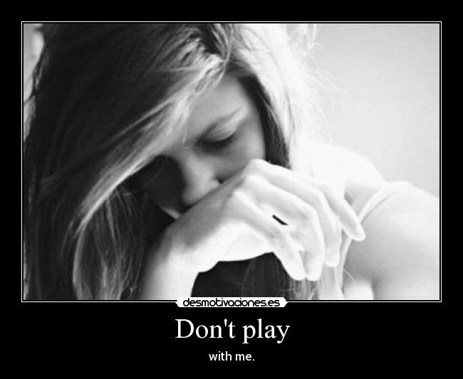 Dont play - 