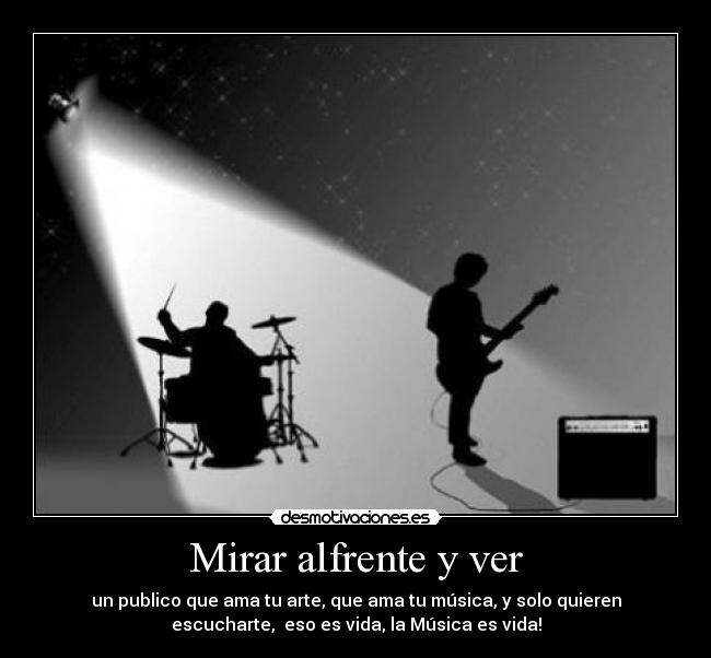 Mirar alfrente y ver -