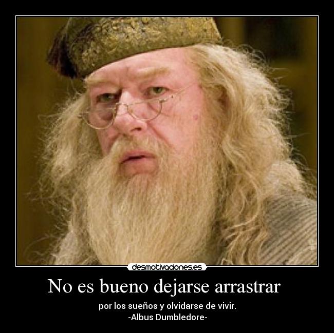 No es bueno dejarse arrastrar -