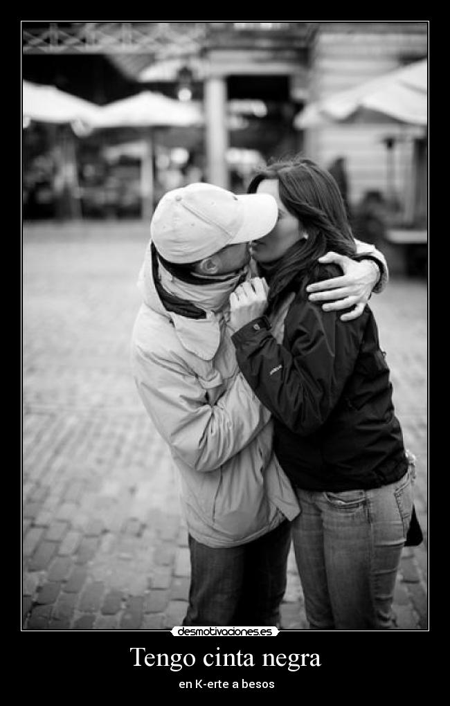 Tengo cinta negra - en K-erte a besos