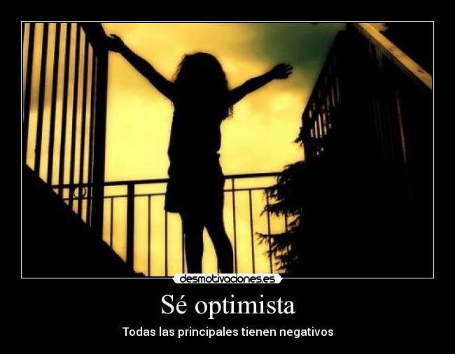 Sé optimista - 