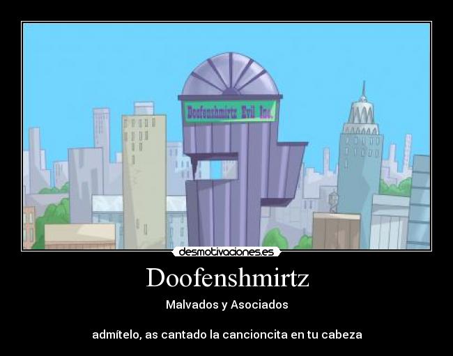 Doofenshmirtz -