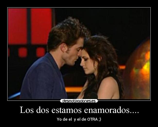 Los dos estamos enamorados.... - 