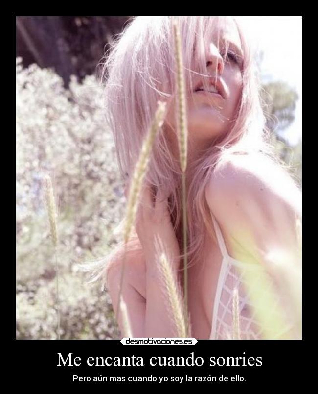 Me encanta cuando sonries - 