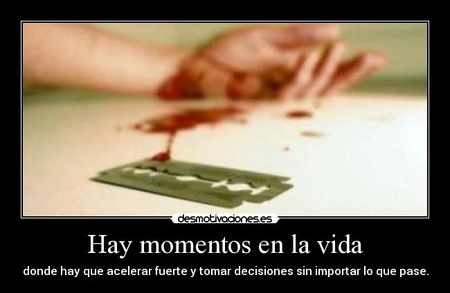 Hay momentos en la vida -