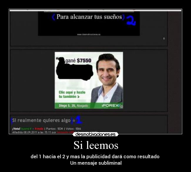 Si leemos - del 1 hacia el 2 y mas la publicidad dará como resultado
Un mensaje subliminal