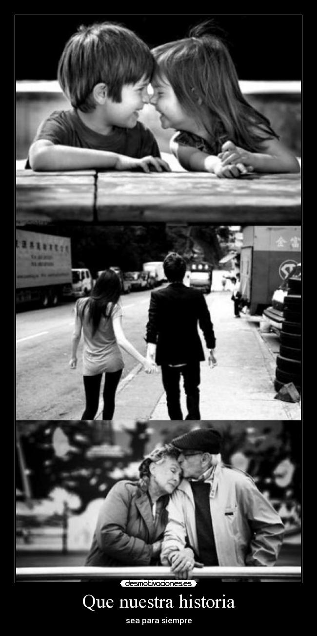 Que nuestra historia -