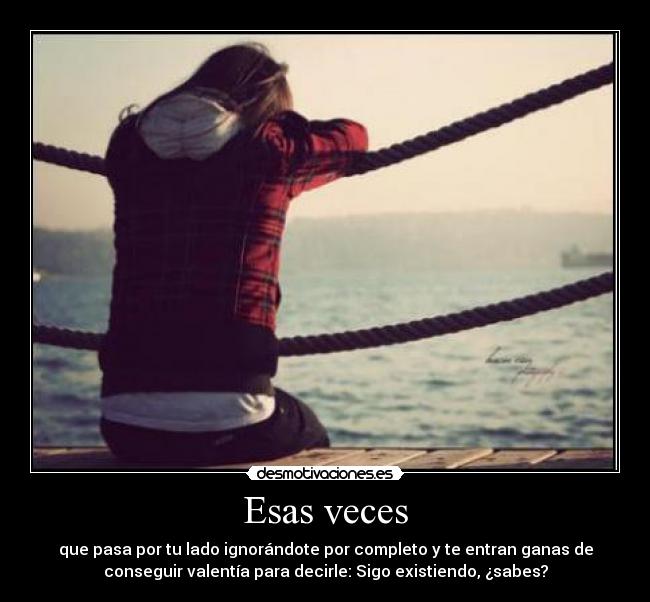 Esas veces -