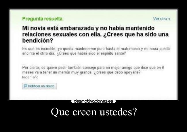 Que creen ustedes? -
