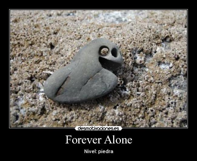 Forever Alone -