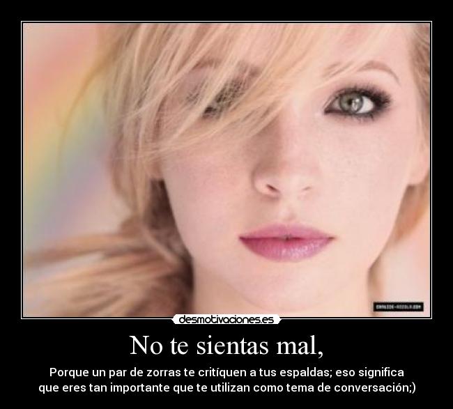 No te sientas mal, - 