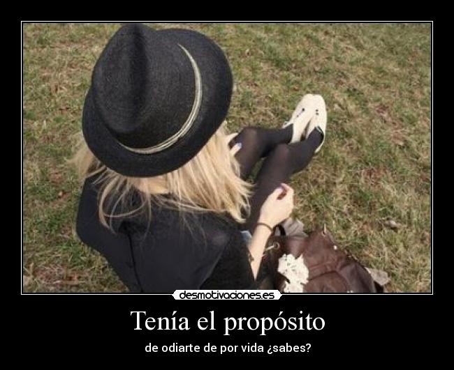 Tenía el propósito - 