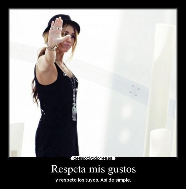 Respeta mis gustos - 